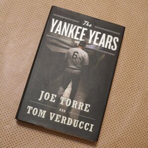 Joe Torre and Tom Verducci The Yankee Years Book